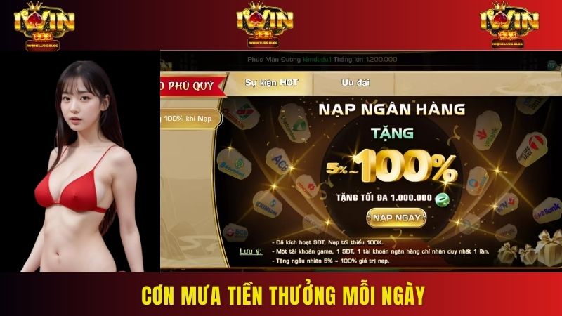 iwin khuyên mãi cơn mưa tiền thưởng mỗi ngày